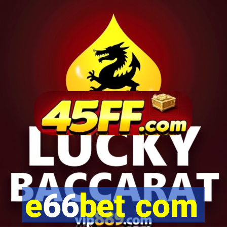 e66bet com